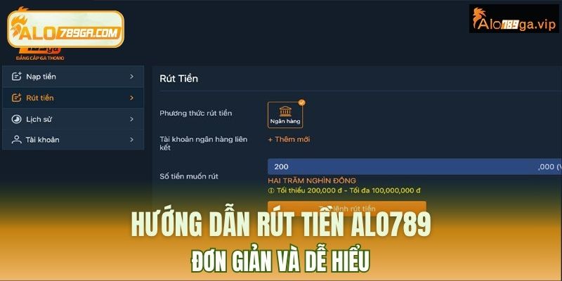 Thao tác rút tiền ALO789 đơn giản và dễ hiểu
