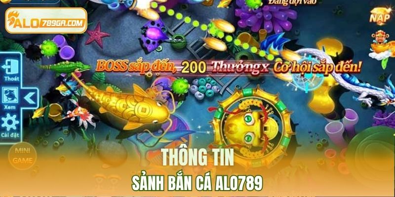 Thông tin sảnh bắn cá ALO789
